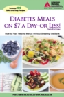 Image for Diabetes Meals on $7 a Day?or Less!