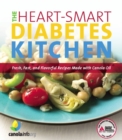 Image for The Heart-Smart Diabetes Kitchen : Fresh, Fast, and Flavorful Recipes Made with Canola Oil