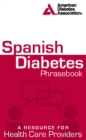 Image for Spanish diabetes phrasebook: a resource for health care providers