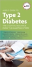 Image for A Field Guide to Type 2 Diabetes : The Essential Resource from the Diabetes Experts