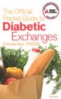 Image for The official pocket guide to diabetic exchanges: choose your foods