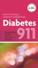Image for Diabetes 911: How to Handle Everyday Emergencies