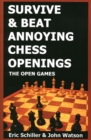 Image for Survive and Beat Annoying Chess Openings