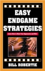 Image for Easy Endgame Strategies : Learn How to Mate Your Opponents and Win!