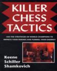 Image for Killer Chess Tactics : World Champion Tactics and Combinations