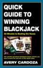 Image for Quick guide to winning blackjack  : 30 minutes to beating the house