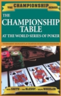 Image for Championship table at the World Series of Poker