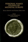Image for Personal Names Studies of Medieval Europe : Social Identity and Familial Structures