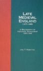 Image for Late Medieval England (1377-1485) : A Bibliography of Historical Scholarship, 1990-1999