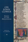Image for On John Gower : Essays at the Millennium