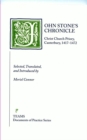 Image for John Stone&#39;s Chronicle : Christ Church Priory, Canterbury, 1417-1472