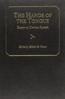 Image for The Hands of the Tongue : Essays on Deviant Speech