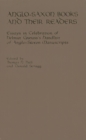 Image for Anglo-Saxon Books and Their Readers : Essays in Celebration of Helmut Gneuss&#39;s Handlist of Anglo-Saxon Manuscripts