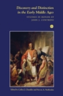 Image for Discovery and Distinction in the Early Middle Ages : Studies in Honor of John J. Contreni