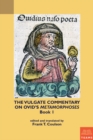 Image for The Vulgate Commentary on Ovid&#39;s Metamorphoses : Book 1