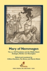 Image for Mary of Nemmegen : The ca. 1518 Translation and the Middle Dutch Analogue, Mariken van Nieumeghen