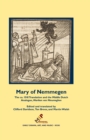 Image for Mary of Nemmegen: the ca. 1518 translation and the Middle Dutch analogue, Mariken van Nieumeghen