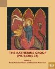Image for The Katherine Group - MS Bodley 34  : religious writing for women in medieval England