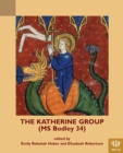 Image for The Katherine Group MS Bodley 34: religious writings for women in medieval England