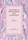 Image for Chaucerian Dream Visons and Complaints