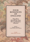 Image for Four Romances of England: King Horn, Havelok the Dane, Bevis of Hampton, Athelston