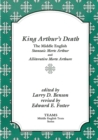 Image for King Arthur&#39;s Death: The Middle English Stanzaic Morte Arthur and Alliterative Morte Arthure