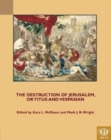 Image for The Destruction of Jerusalem, or Titus and Vespasian