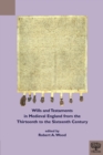 Image for Wills and Testaments in Medieval England from the Thirteenth to the Sixteenth Century