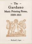 Image for The Gardano Music Printing Firms, 1569-1611
