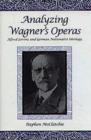 Image for Analyzing Wagner's operas  : Alfred Lorenz and German nationalist ideology