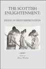 Image for The Scottish Enlightenment  : essays in reinterpretation