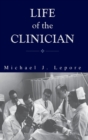 Image for The Life of the Clinician