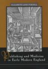 Image for Publishing and Medicine in Early Modern England