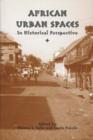 Image for African Urban Spaces in Historical Perspective