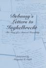 Image for Debussy&#39;s Letters to Inghelbrecht