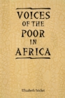 Image for Voices of the poor in Africa  : moral economy and the popular imagination