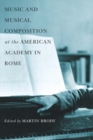 Image for Music and musical composition at the American Academy in Rome