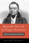 Image for Beyond The art of finger dexterity  : reassessing Carl Czerny