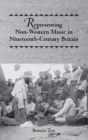 Image for Representing Non-Western Music in Nineteenth-Century Britain