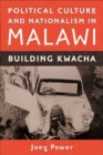 Image for Political Culture and Nationalism in Malawi