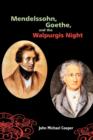 Image for Mendelssohn, Goethe, and the Walpurgis Night