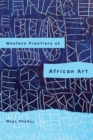Image for Western frontiers of African art