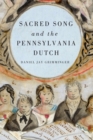 Image for Sacred Song and the Pennsylvania Dutch