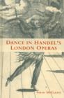 Image for Dance in Handel&#39;s London operas