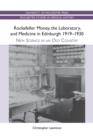 Image for Rockefeller Money, the Laboratory and Medicine in Edinburgh 1919-1930: