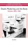 Image for Death, Modernity, and the Body