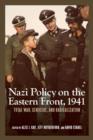 Image for Nazi policy on the Eastern Front, 1941  : total war, genocide, and radicalization