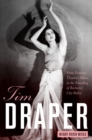 Image for Tim Draper  : from Eastman Theatre&#39;s muses to the founding of Rochester City Ballet