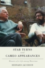 Image for Star turns and cameo appearances  : memoirs of a life among musicians