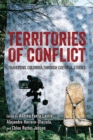 Image for Territories of conflict  : travering Colombia through cultural studies